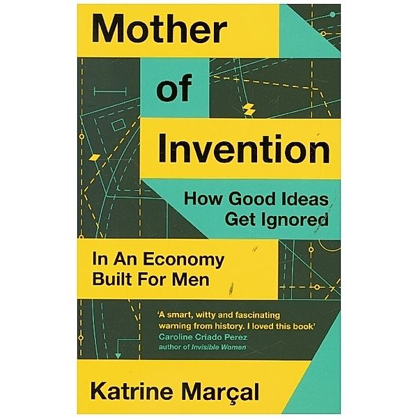 Mother of Invention, Katrine Marçal