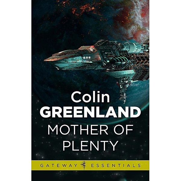 Mother of Plenty / Gateway Essentials, Colin Greenland