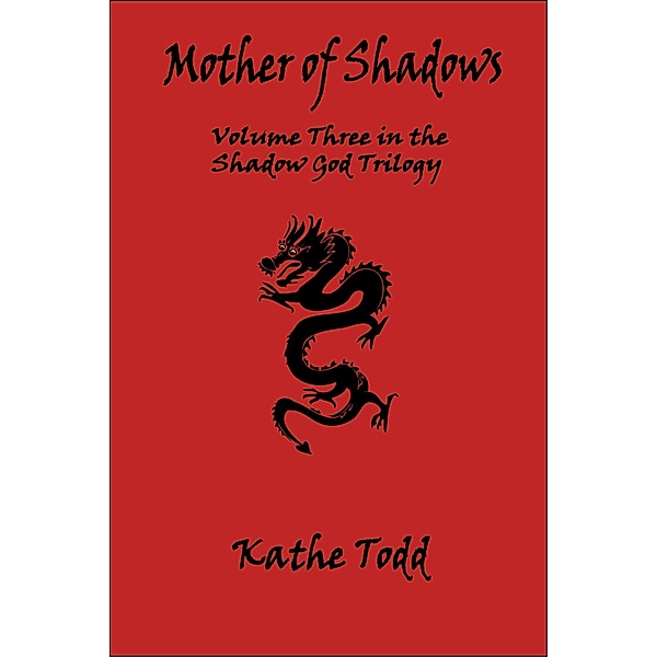 Mother of Shadows / Kathe Todd, Kathe Todd