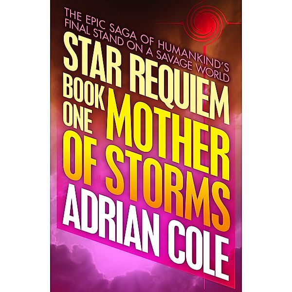 Mother of Storms / Star Requiem, Adrian Cole