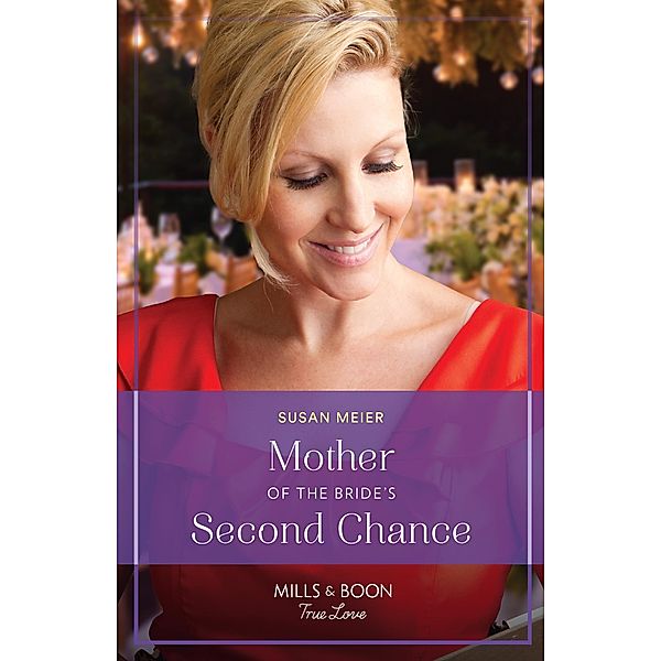 Mother Of The Bride's Second Chance / The Bridal Party Bd.2, Susan Meier