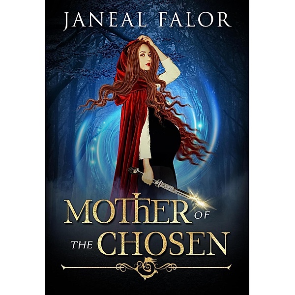 Mother of the Chosen / Mother of the Chosen, Janeal Falor