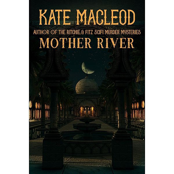 Mother River, Kate Macleod