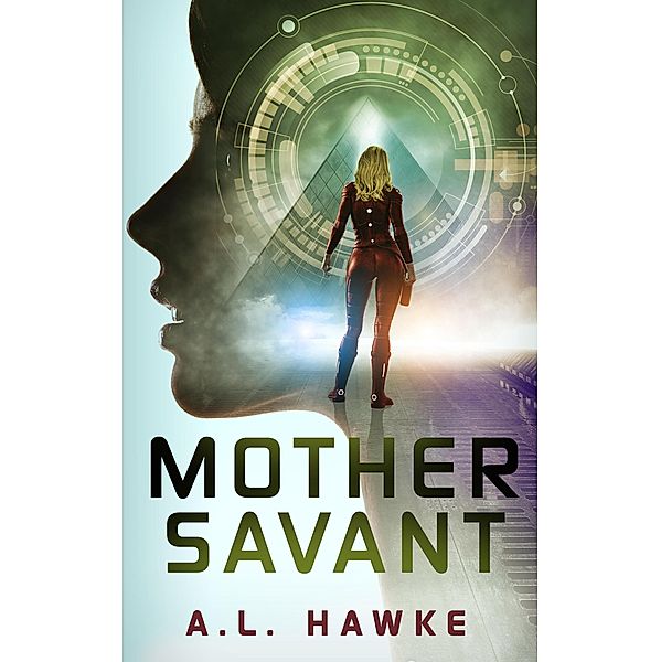 Mother Savant (Candy Savant Series, #2) / Candy Savant Series, A. L. Hawke