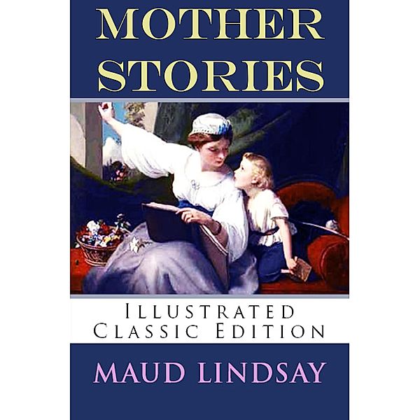 Mother Stories, Maud Lindsay