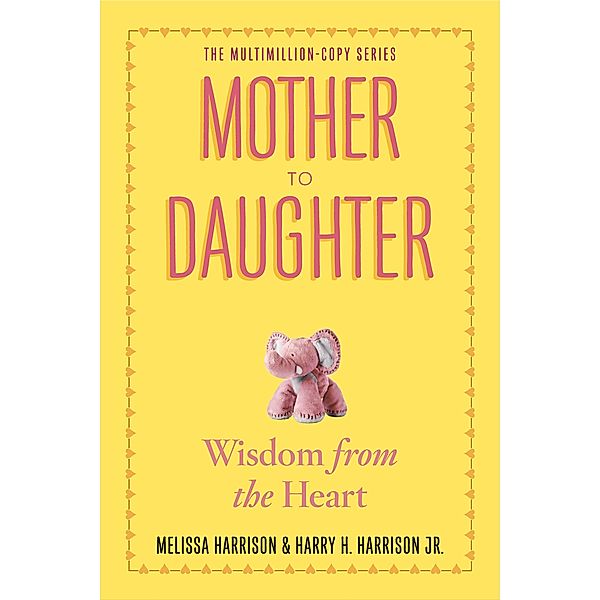 Mother to Daughter, Revised Edition, Melissa Harrison, Jr. Harrison