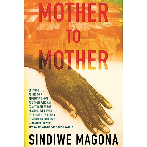 Mother to Mother, Sindiwe Magona