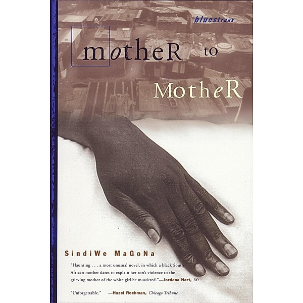 Mother to Mother / Bluestreak Bd.13, Sindiwe Magona