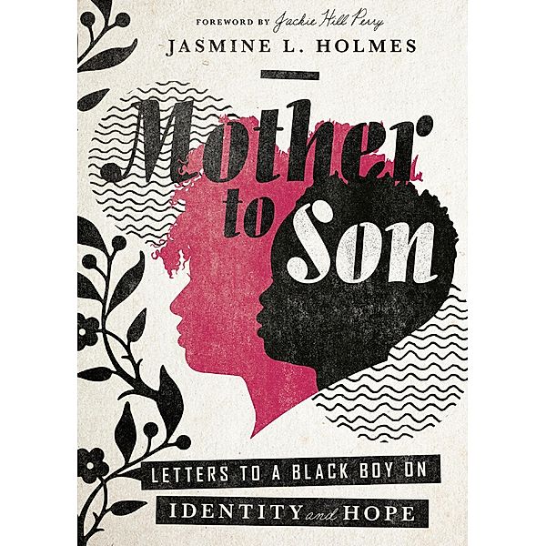 Mother to Son, Jasmine L. Holmes