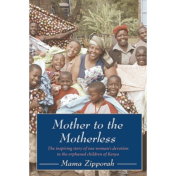 Mother to the Motherless, Mama Zipporah