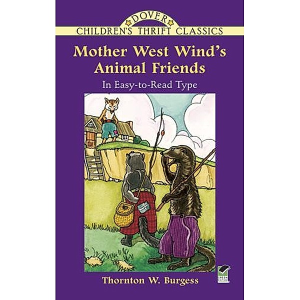 Mother West Wind's Animal Friends, Thornton W. Burgess