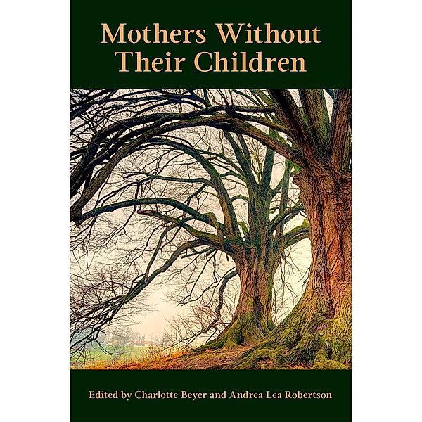 Mother without their children, Charlotte Beyer