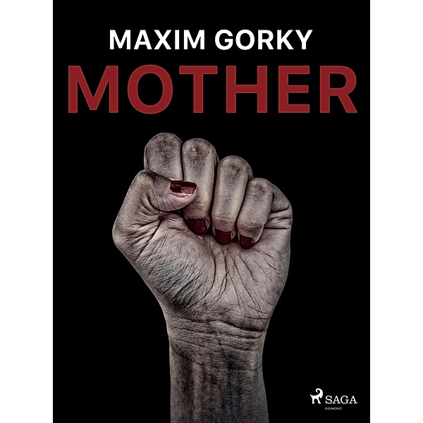 Mother / World Classics, Maksim Gorkij