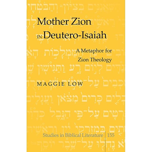 Mother Zion in Deutero-Isaiah, Maggie Low