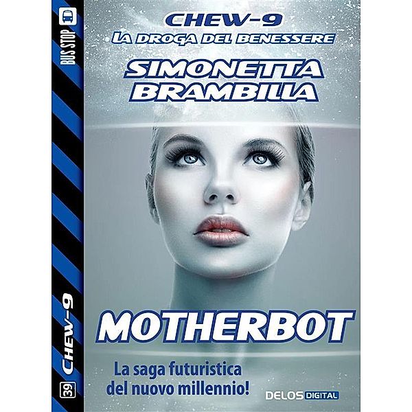 Motherbot / Chew-9, Simonetta Brambilla