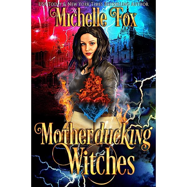 Motherducking Witches (Bad Magic Bounty Hunter) / Bad Magic Bounty Hunter, Michelle Fox