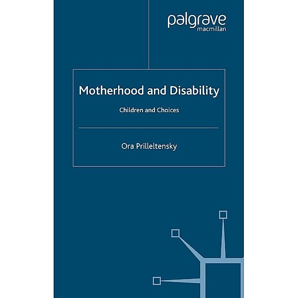 Motherhood and Disability, O. Prilleltensky