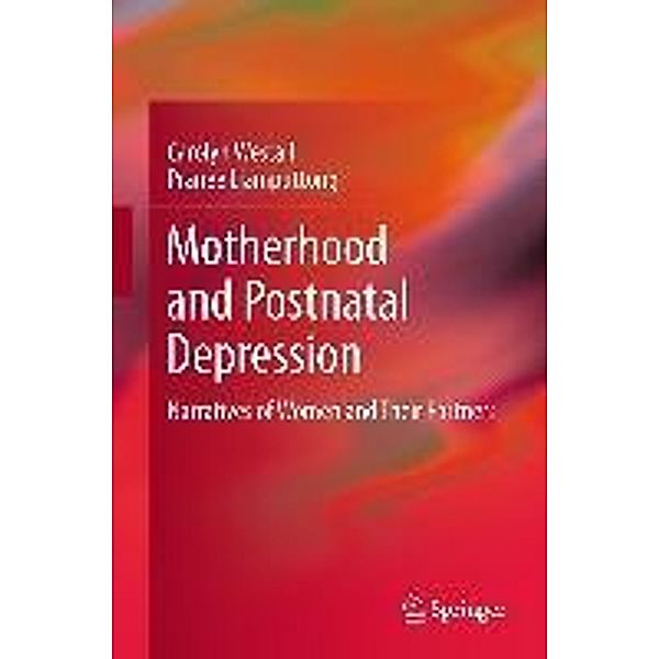 Motherhood and Postnatal Depression, Carolyn Westall, Pranee Liamputtong