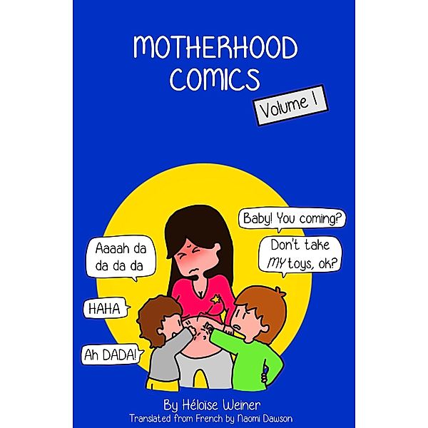 Motherhood Comics, Heloise Weiner