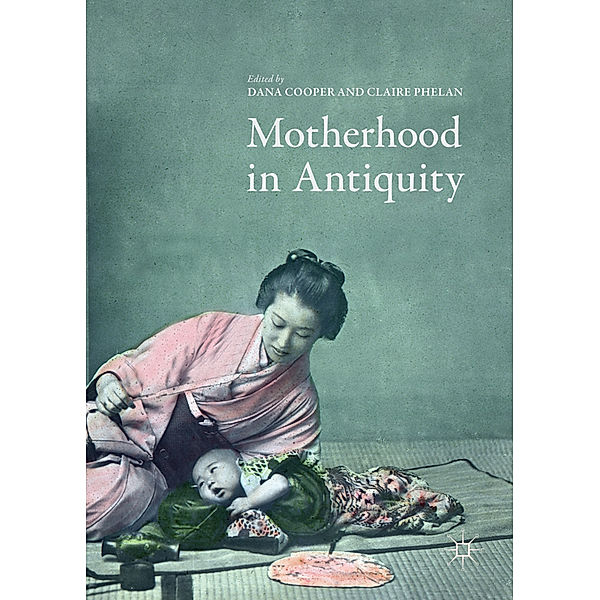 Motherhood in Antiquity