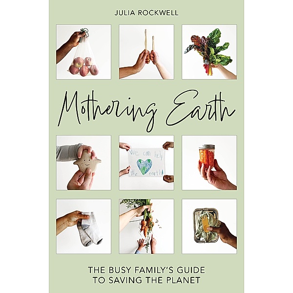 Mothering Earth, Julia Rockwell