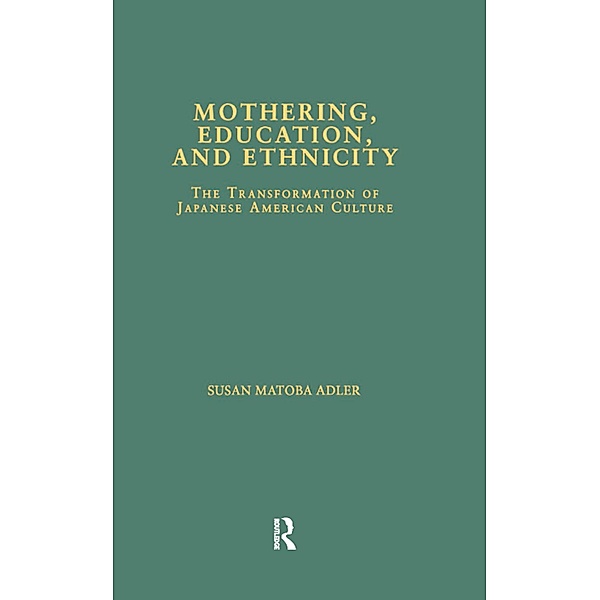 Mothering, Education, and Ethnicity, Susan Matoba Adler