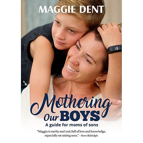 Mothering Our Boys (US Edition), Maggie Dent
