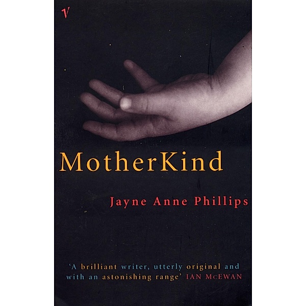 MotherKind, Jayne Anne Phillips