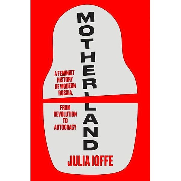 Motherland, Julia Ioffe