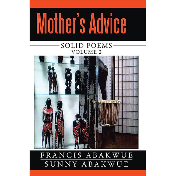 Mother's Advice, Sunny Abakwue