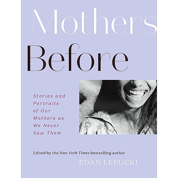 Mothers Before, Edan Lepucki