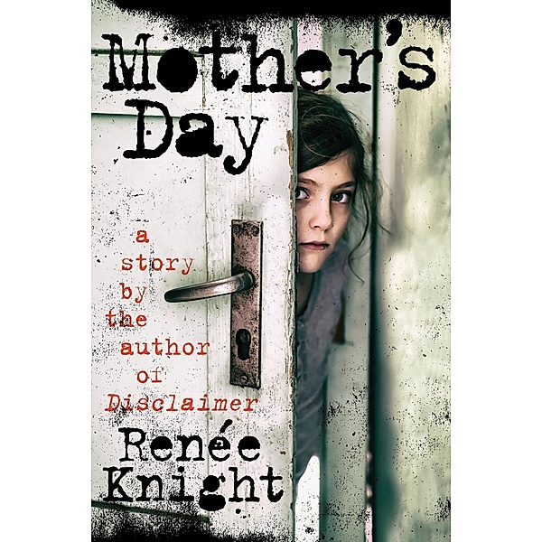 Mother's Day, Renée Knight