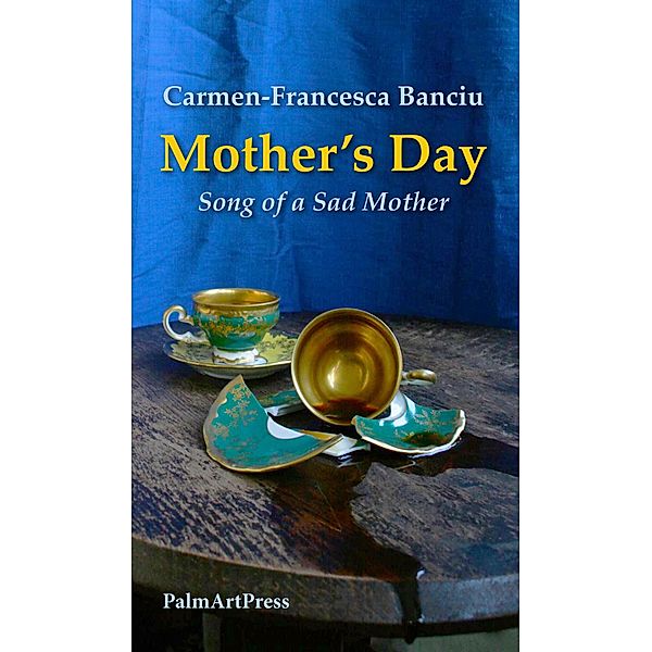 Mother's Day, Carmen-Francesca Banciu