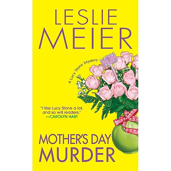 Mother's Day Murder / A Lucy Stone Mystery Bd.15, Leslie Meier