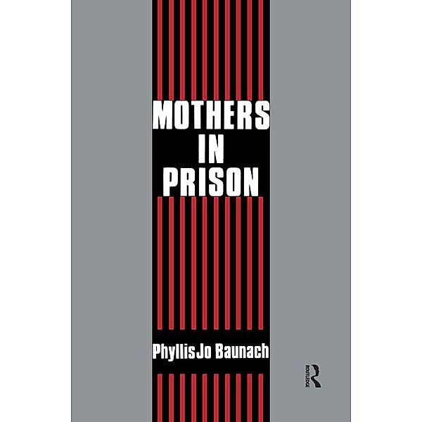 Mothers in Prison, Phyllis Jo Baunach