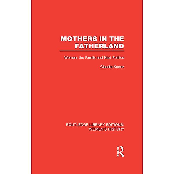 Mothers in the Fatherland, Claudia Koonz