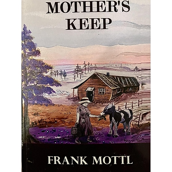 Mother's Keep, Frank Mottl