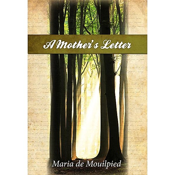 Mother's Letter, Maria de Mouilpied