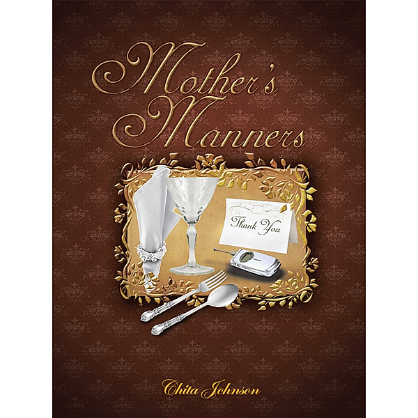 Mother’S Manners, Chita Johnson