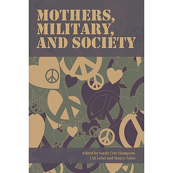Mothers, Military and Society, Cole Hampson