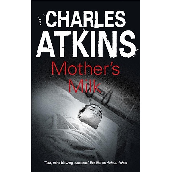 Mother's Milk, Charles Atkins