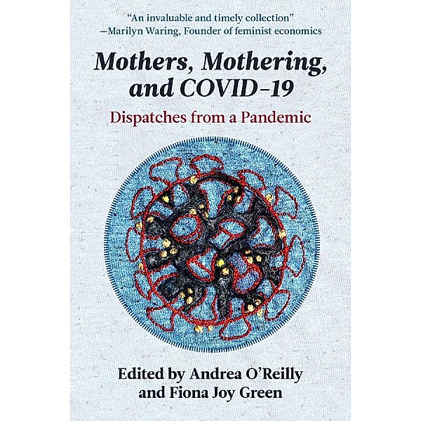Mothers, Mothering, and COVID-19