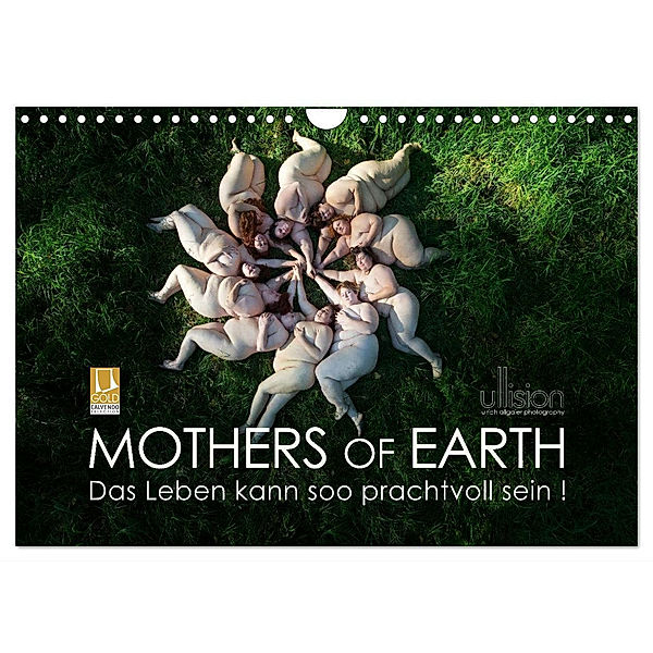 Mothers of Earth, das Leben kann soo prachtvoll sein ! (Wandkalender 2024 DIN A4 quer), CALVENDO Monatskalender, Ulrich Allgaier (Ullision)