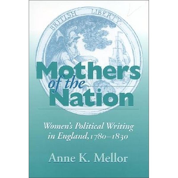 Mothers of the Nation, Anne K. Mellor