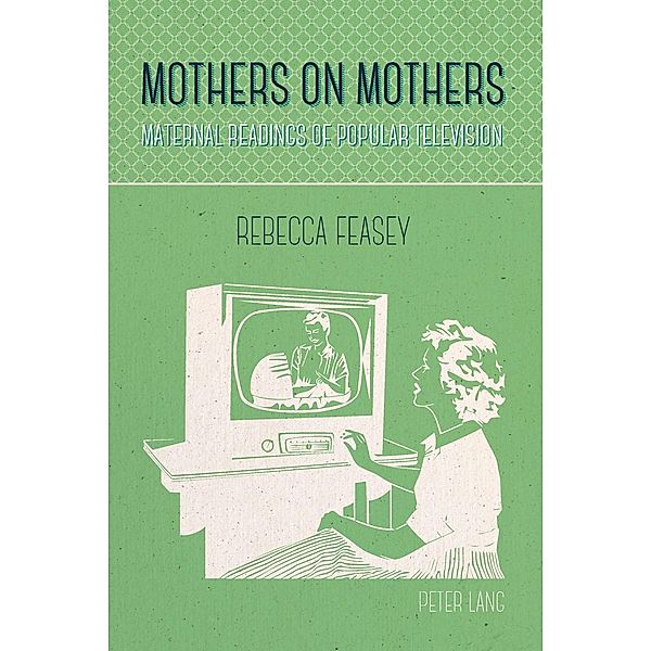 Mothers on Mothers, Rebecca Feasey