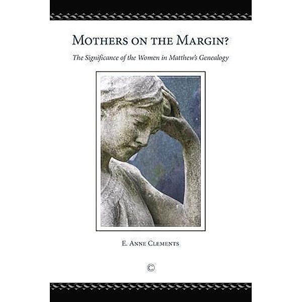 Mothers on the Margin?, E. Anne Clements