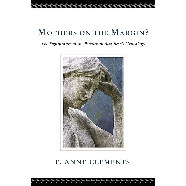 Mothers on the Margin?, E. Anne Clements