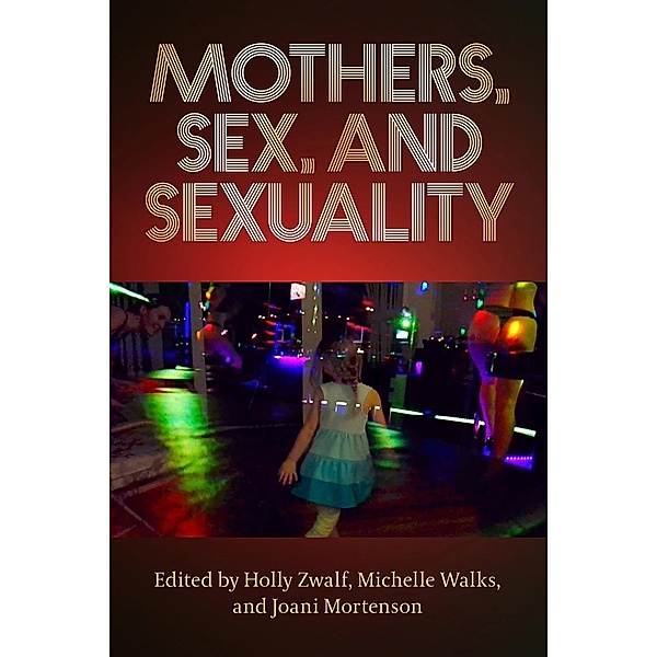 Mothers, Sex, And Sexuality