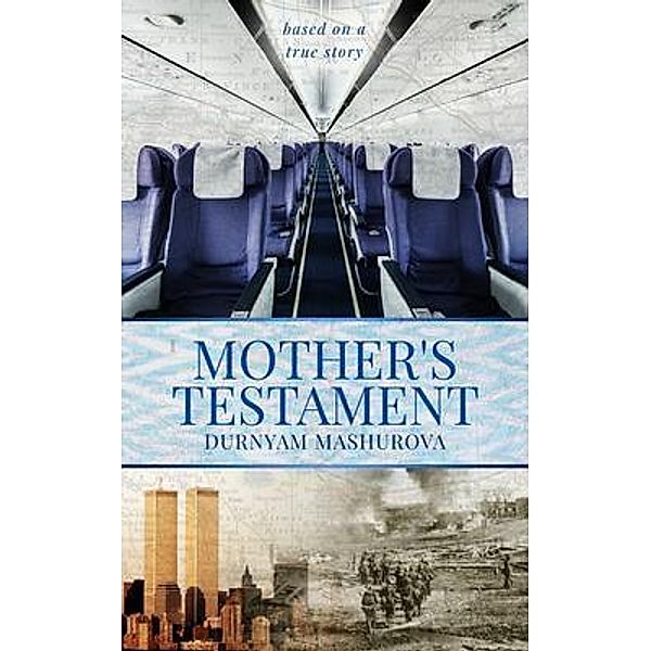 Mother's Testament / David Mashuri, Durnyam Mashurova