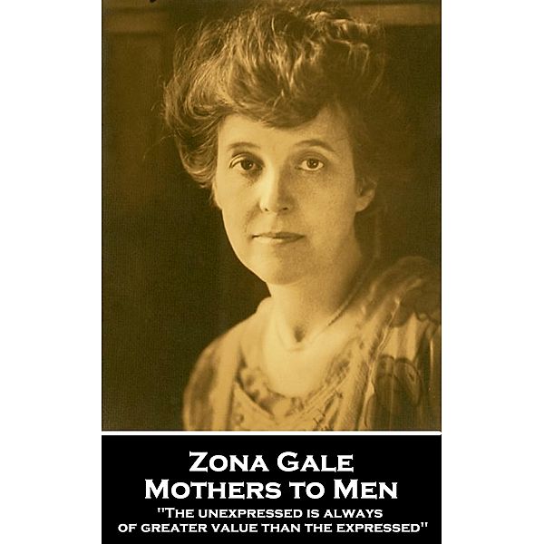 Mothers to Men / Classics Illustrated Junior, Zona Gale